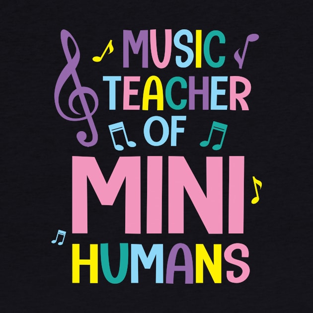 Music Teacher Of Mini Humans Student Happy Back To School by Cowan79